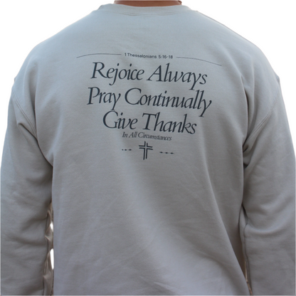 REJOICE ALWAYS Crewneck - Sand